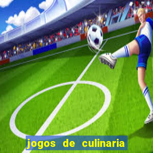 jogos de culinaria da sara